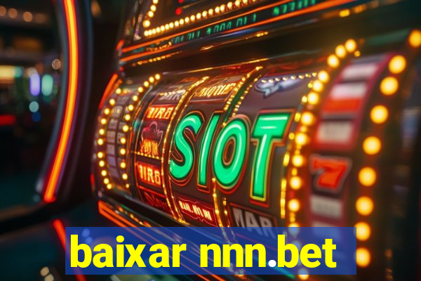 baixar nnn.bet